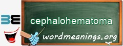 WordMeaning blackboard for cephalohematoma